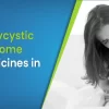 The Best Polycystic Ovary Syndrome (PCOS) Medicines in India