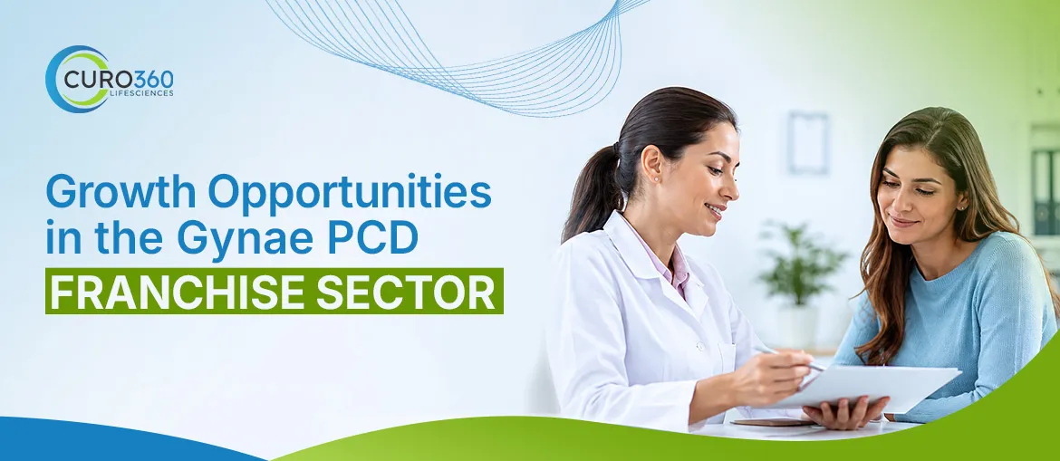 Growth Opportunities in the Gynae PCD Franchise Sector